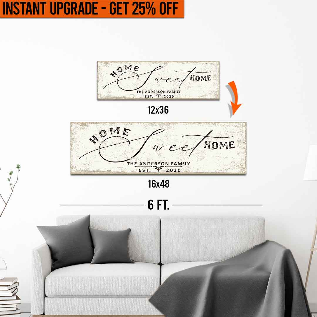 Upgrade Your 12x36 Inches 'Home Sweet Home' (Style 2) Canvas To 16x48 Inches
