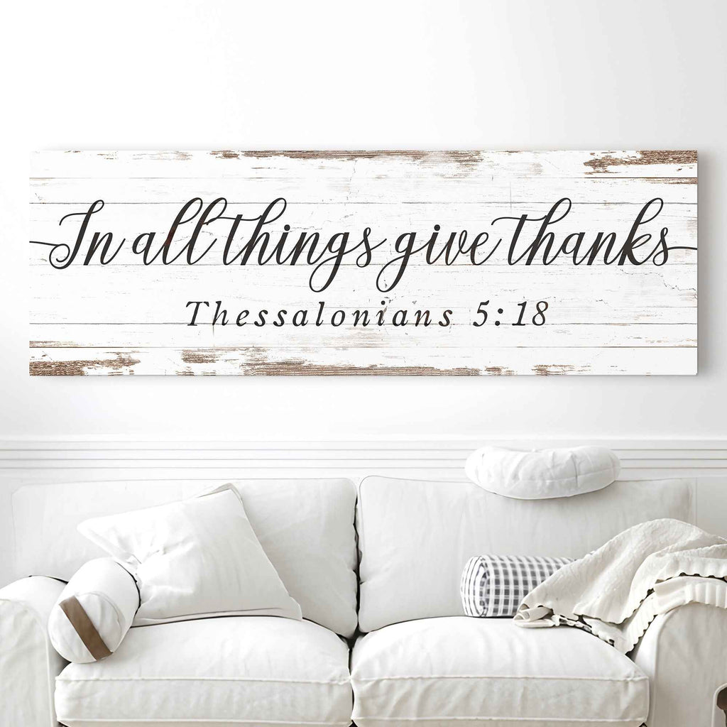 In All Things Give Thanks Thessalonians 5:18 Faith Sign II