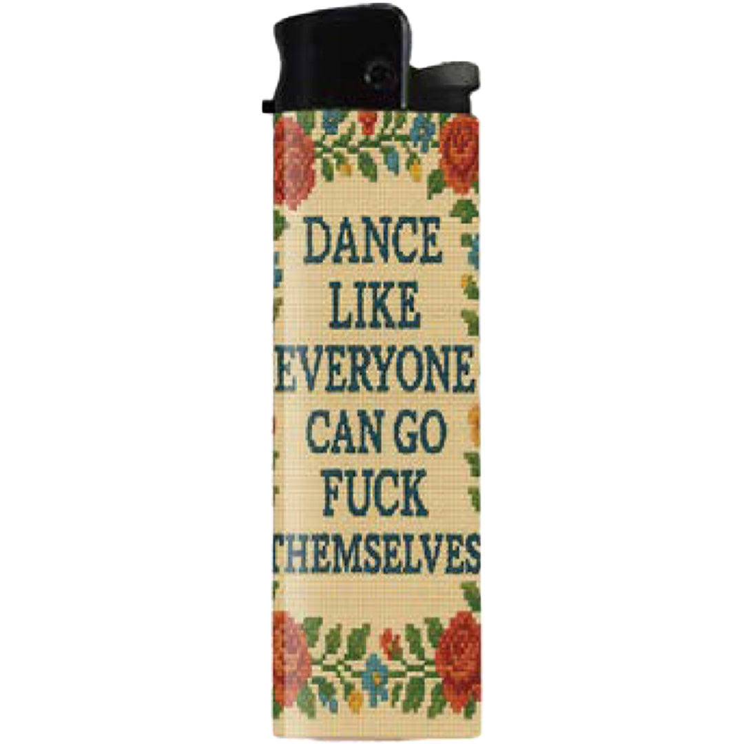 Dance Like Everyone Can Go F--k Themselves Lighter