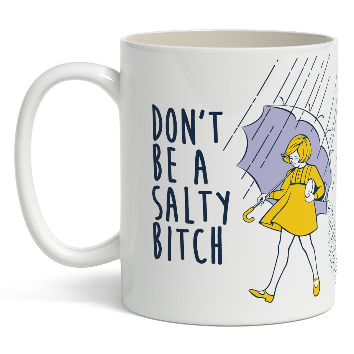 Don't Be a Salty Bitch Mug