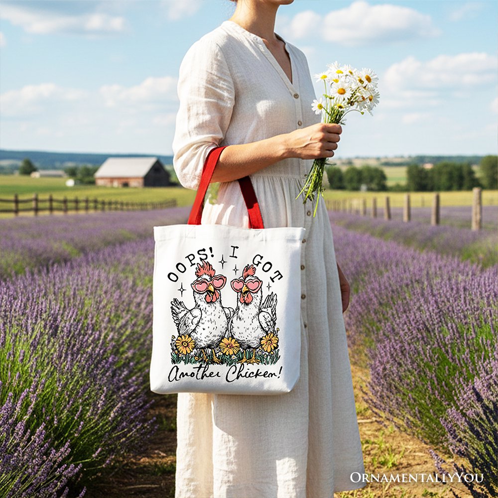 Oops I Got Another Chicken Canvas Tote Bag, Funny Farm Animal Gift Shopper