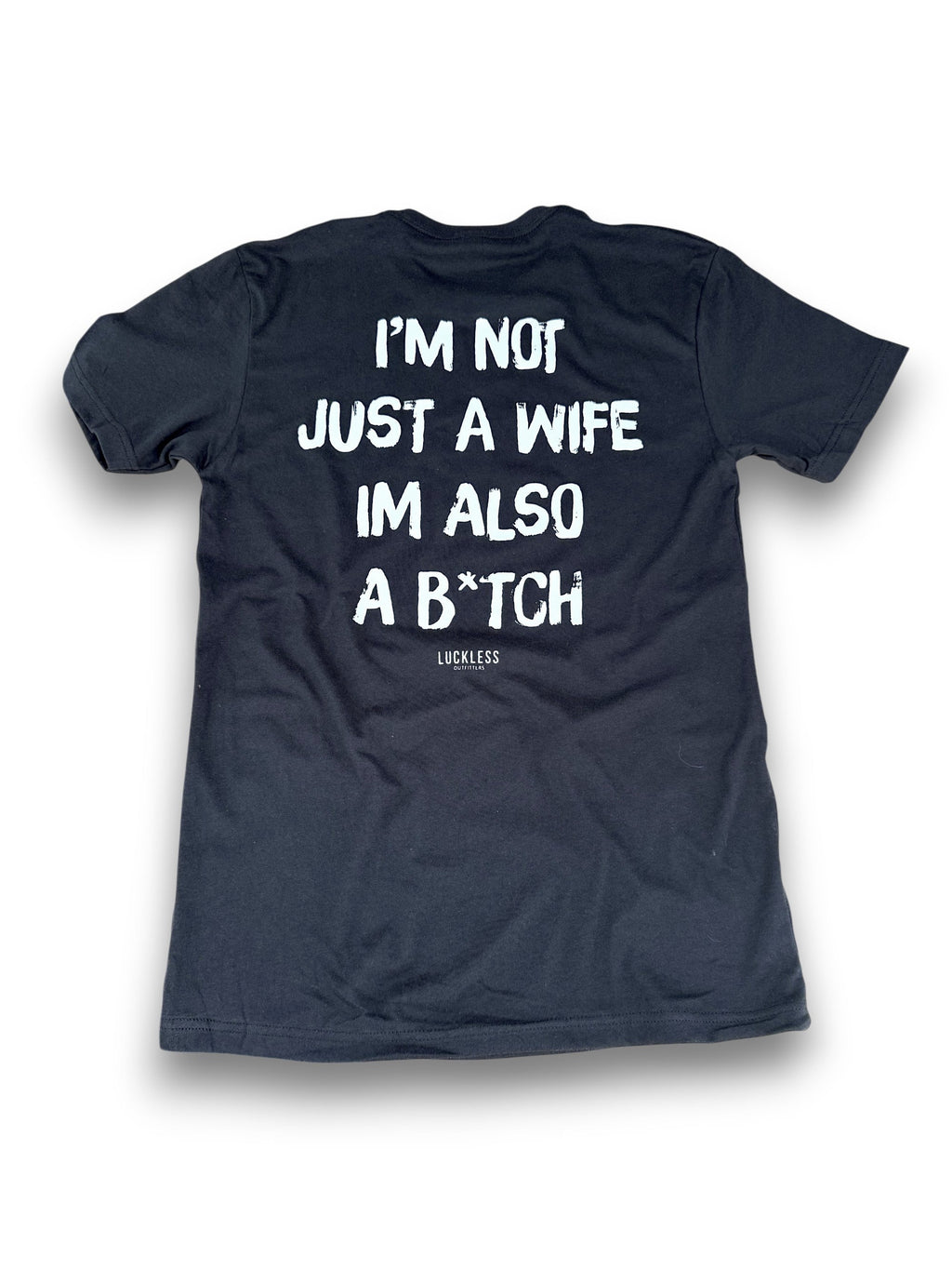 I'm Not Just A Wife Tee