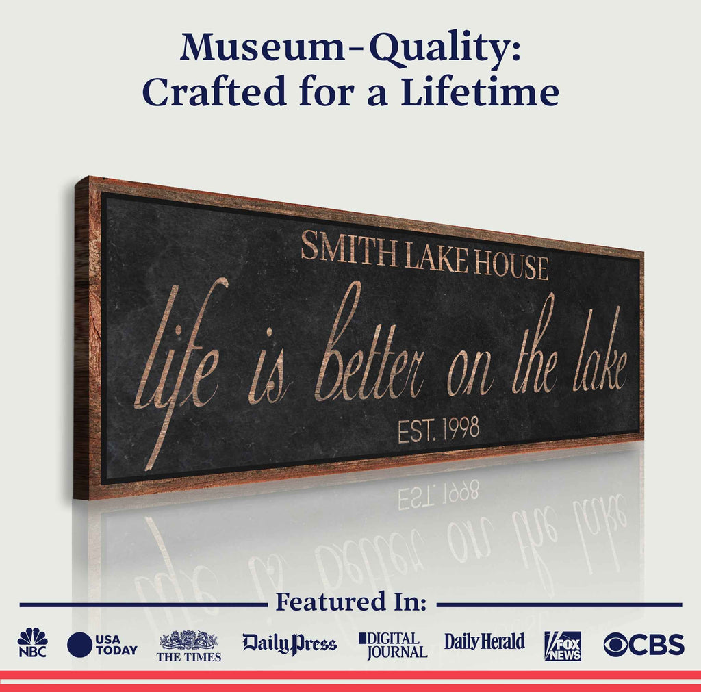 Life Is Better On The Lake Sign