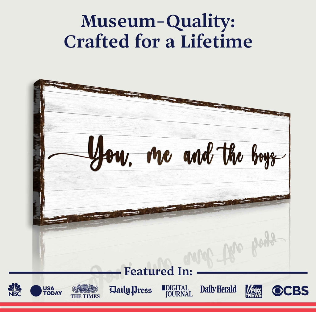 You, Me, And The Boys Family Sign