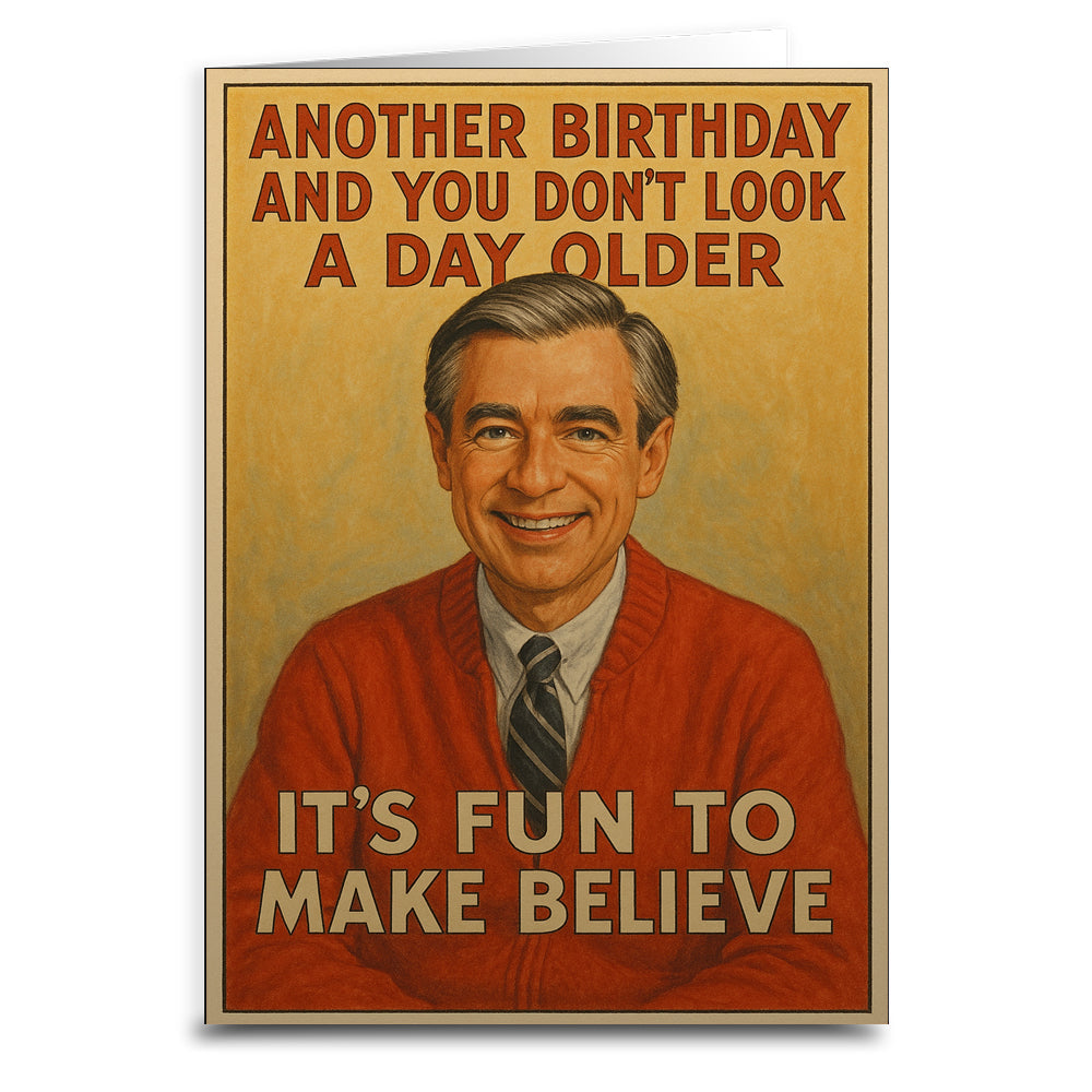 It's Fun to Make Believe Birthday Greeting Card