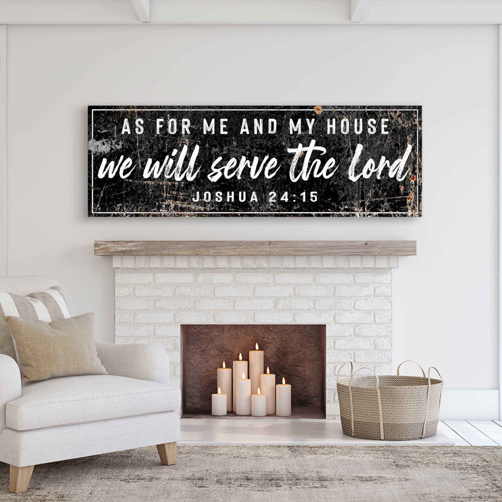Joshua 24:15 - We Will Serve The Lord Sign VI