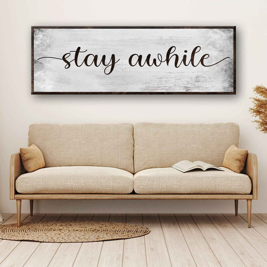 Stay Awhile Sign III