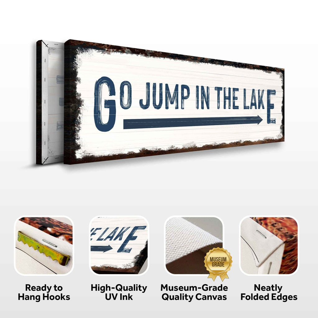 Go Jump In The Lake Sign