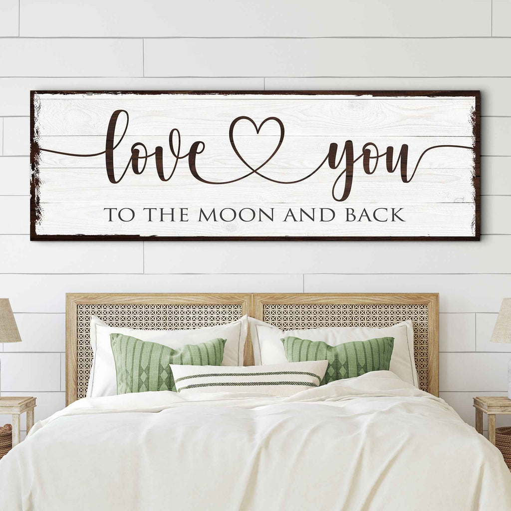 Love You To The Moon And Back Sign