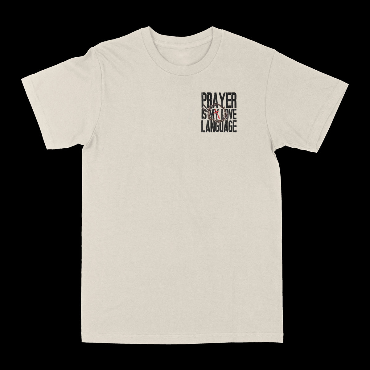 Prayer Is My  Love Language Graphic Tee
