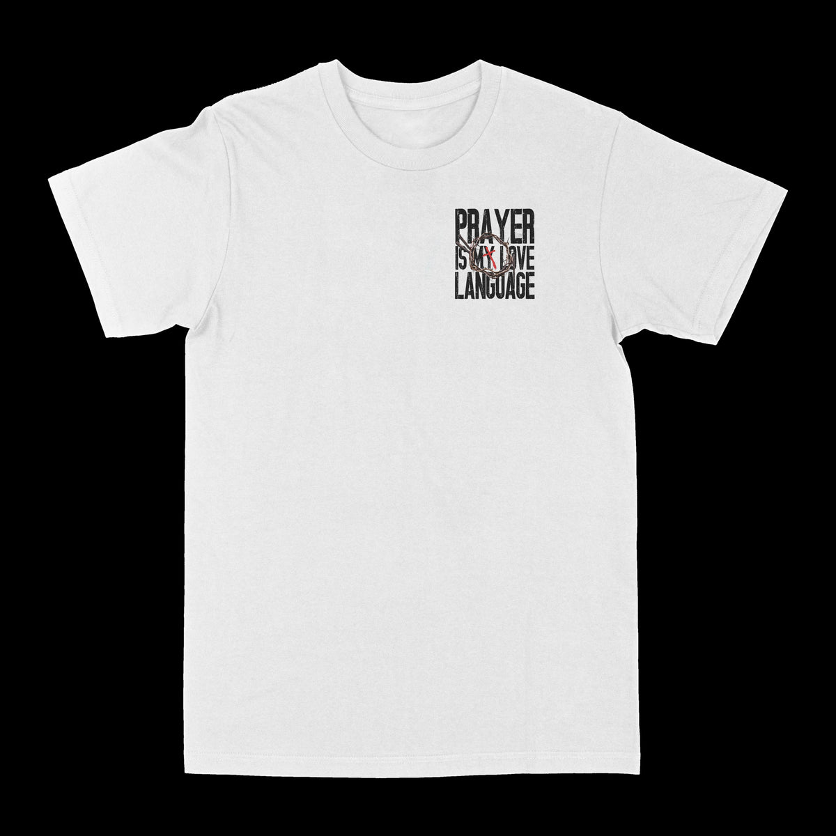 Prayer Is My  Love Language Graphic Tee
