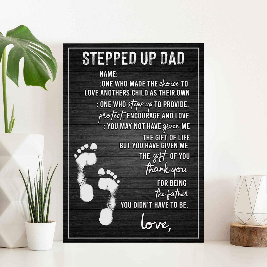 Stepped Up Dad Happy Father's Day Sign