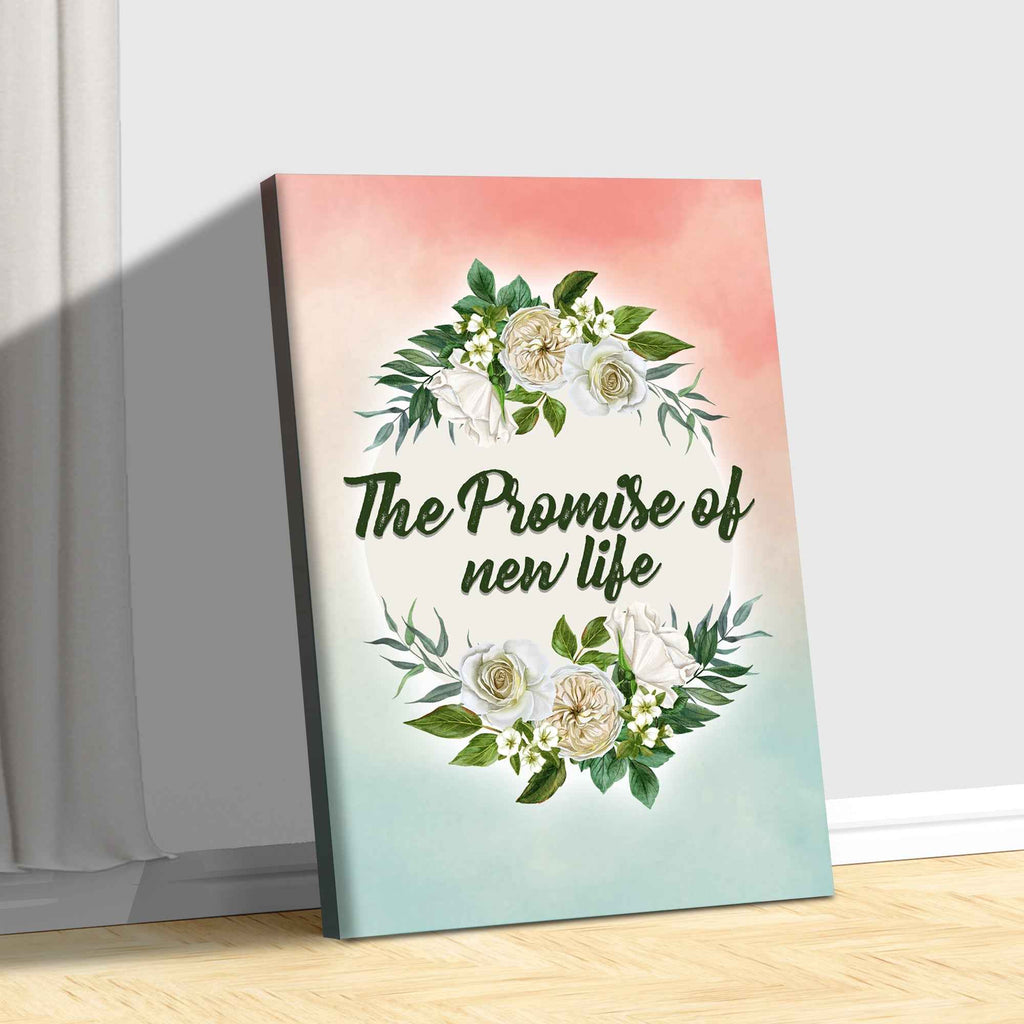 The Promise of New Life Sign