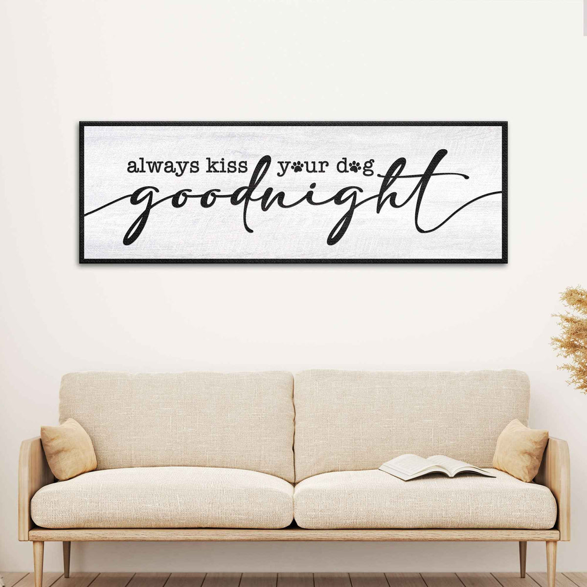 Always Kiss Your Dog Goodnight Sign II