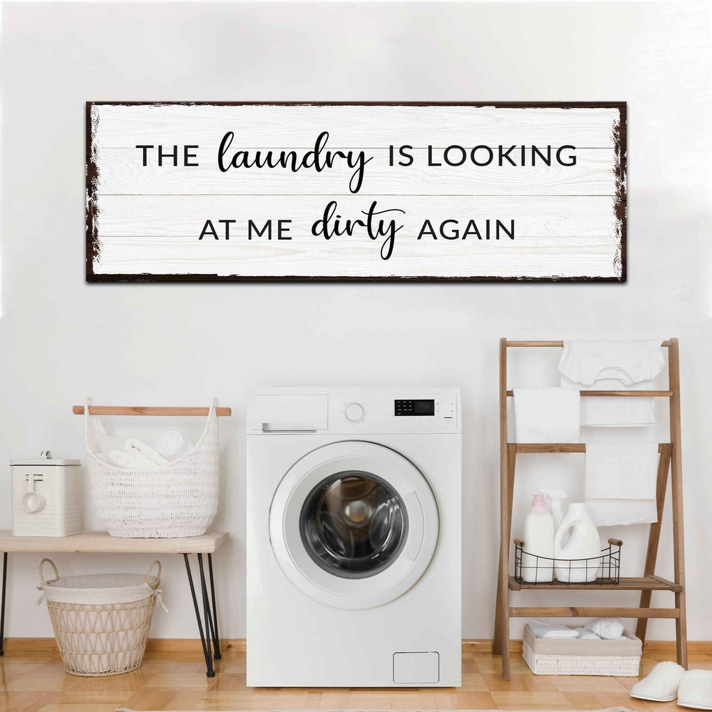 Dirty Laundry Sign III