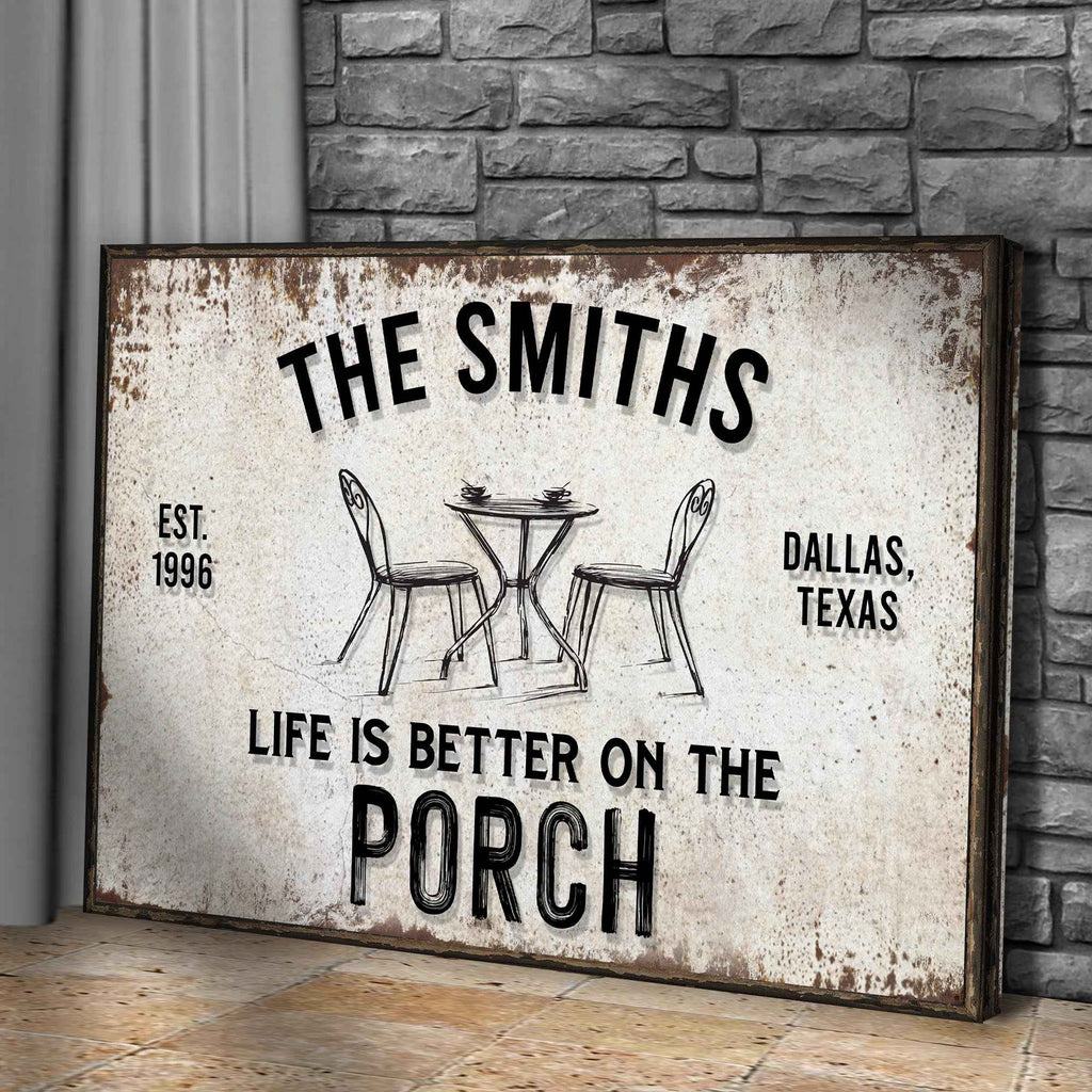 Life Is Better On The Porch Sign
