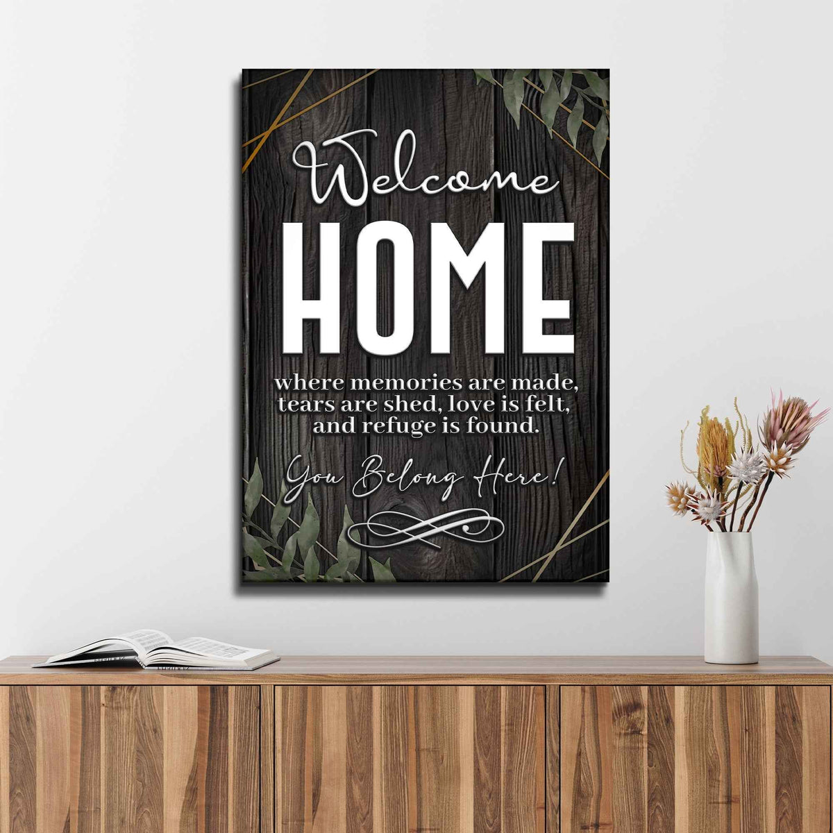 You Belong Here Welcome Home Entryway Sign