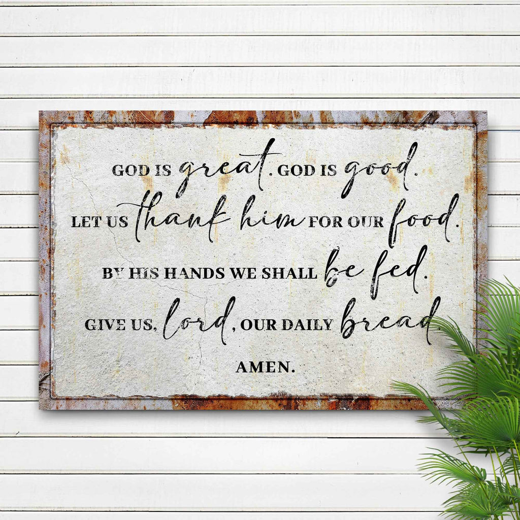 God Is Great God Is Good Prayer Sign II
