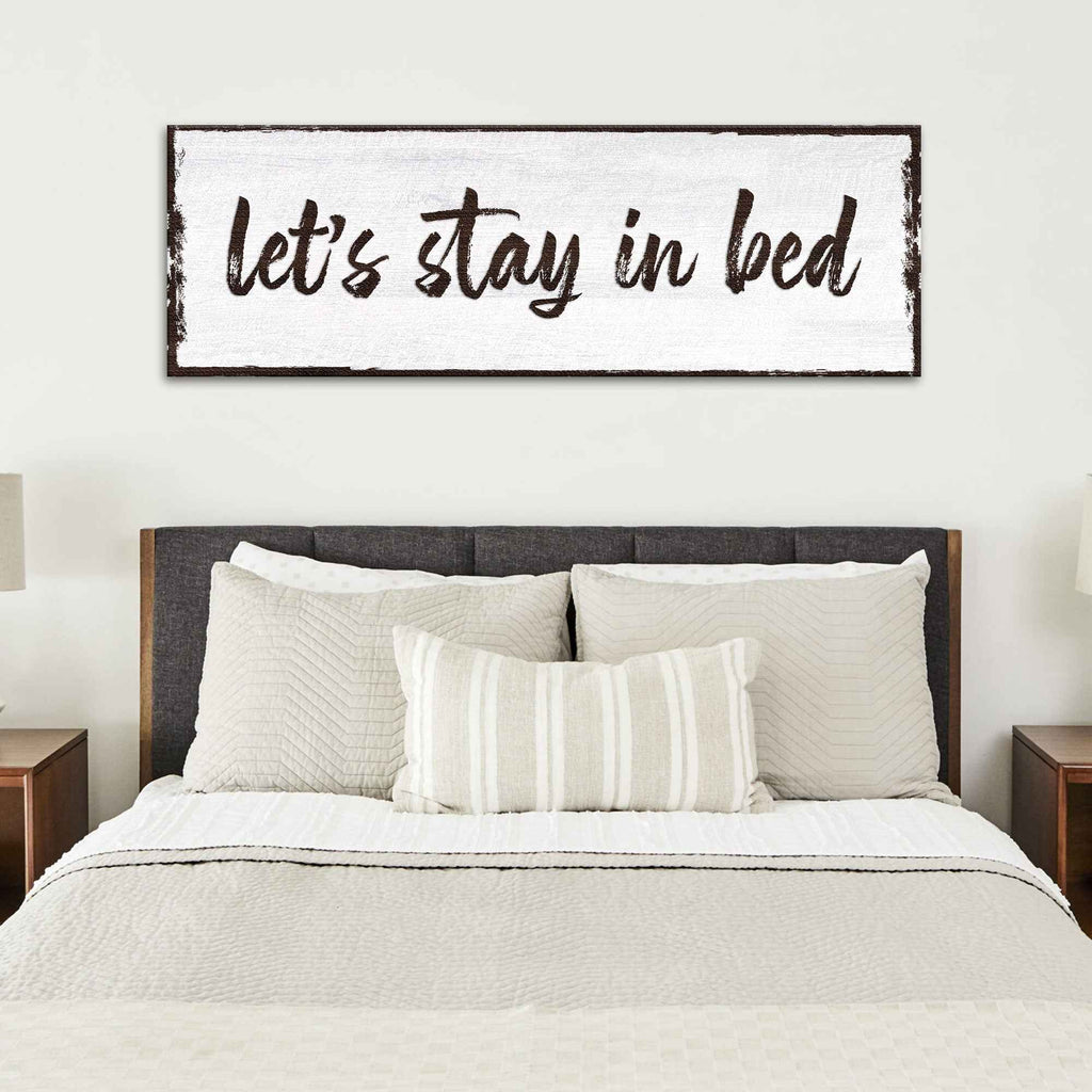 Let's Stay In Bed Sign