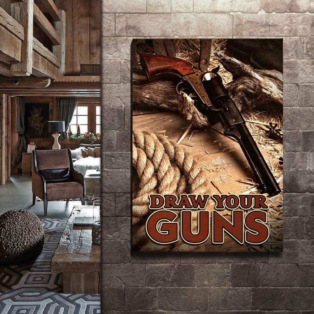 Draw Your Guns Western Sayings For Signs