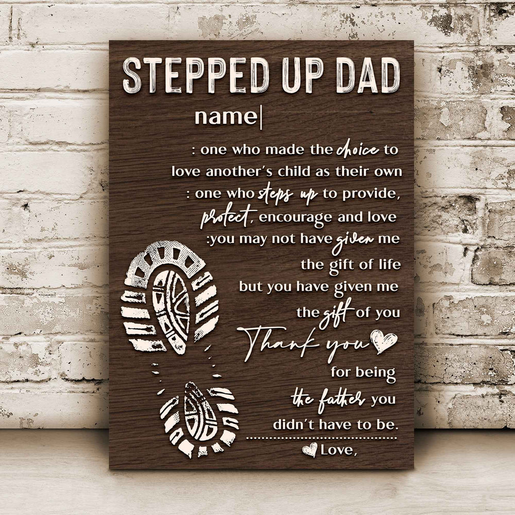 Thank You For Being The Father You Didn't Have To Be Happy Father's Day Sign