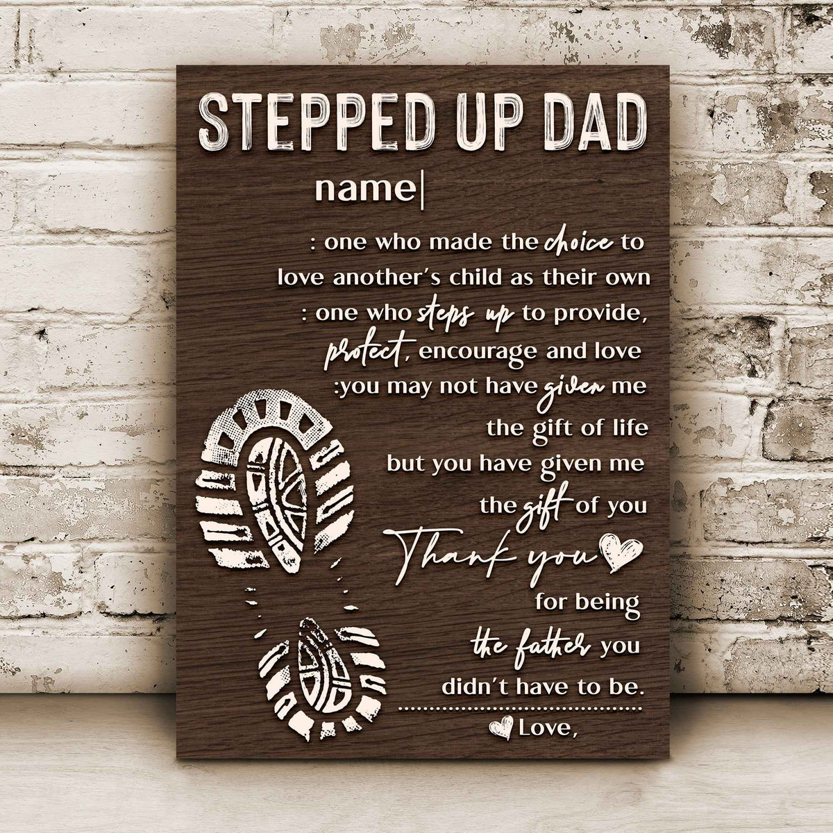Thank You For Being The Father You Didn't Have To Be Happy Father's Day Sign