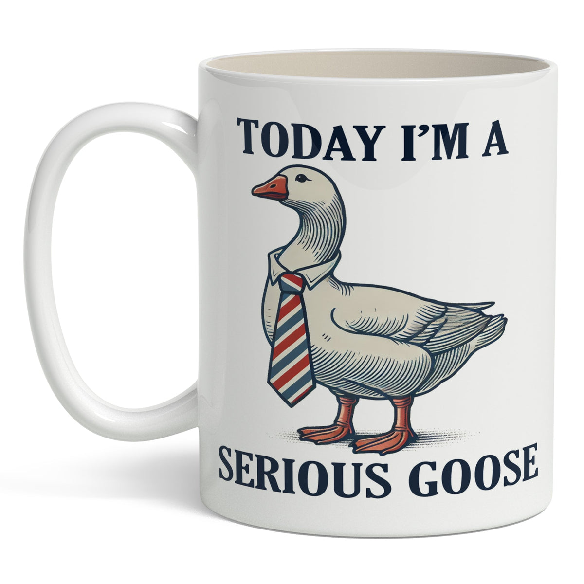 Today I'm a Serious Goose Mug