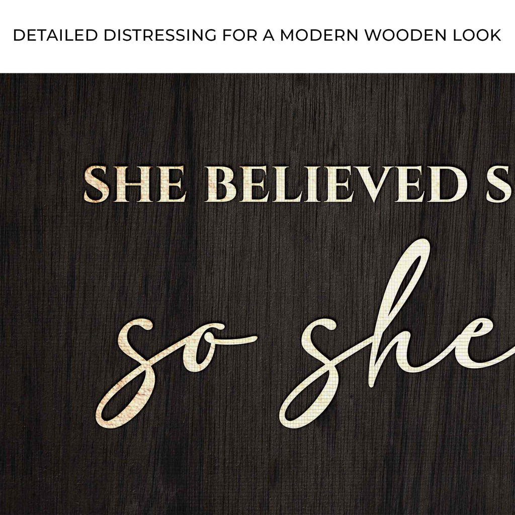 She Believed She Could So She Did Sign II