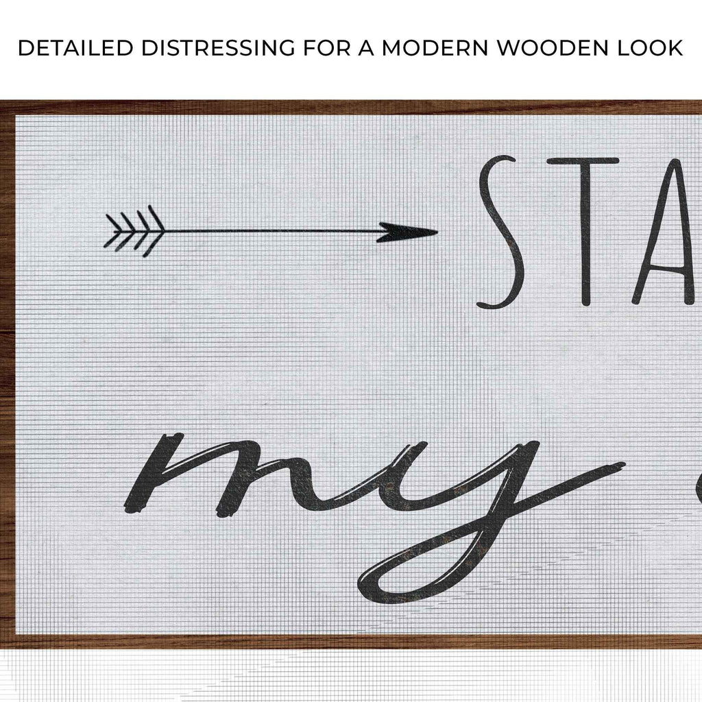 Stay Wild My Child Sign III