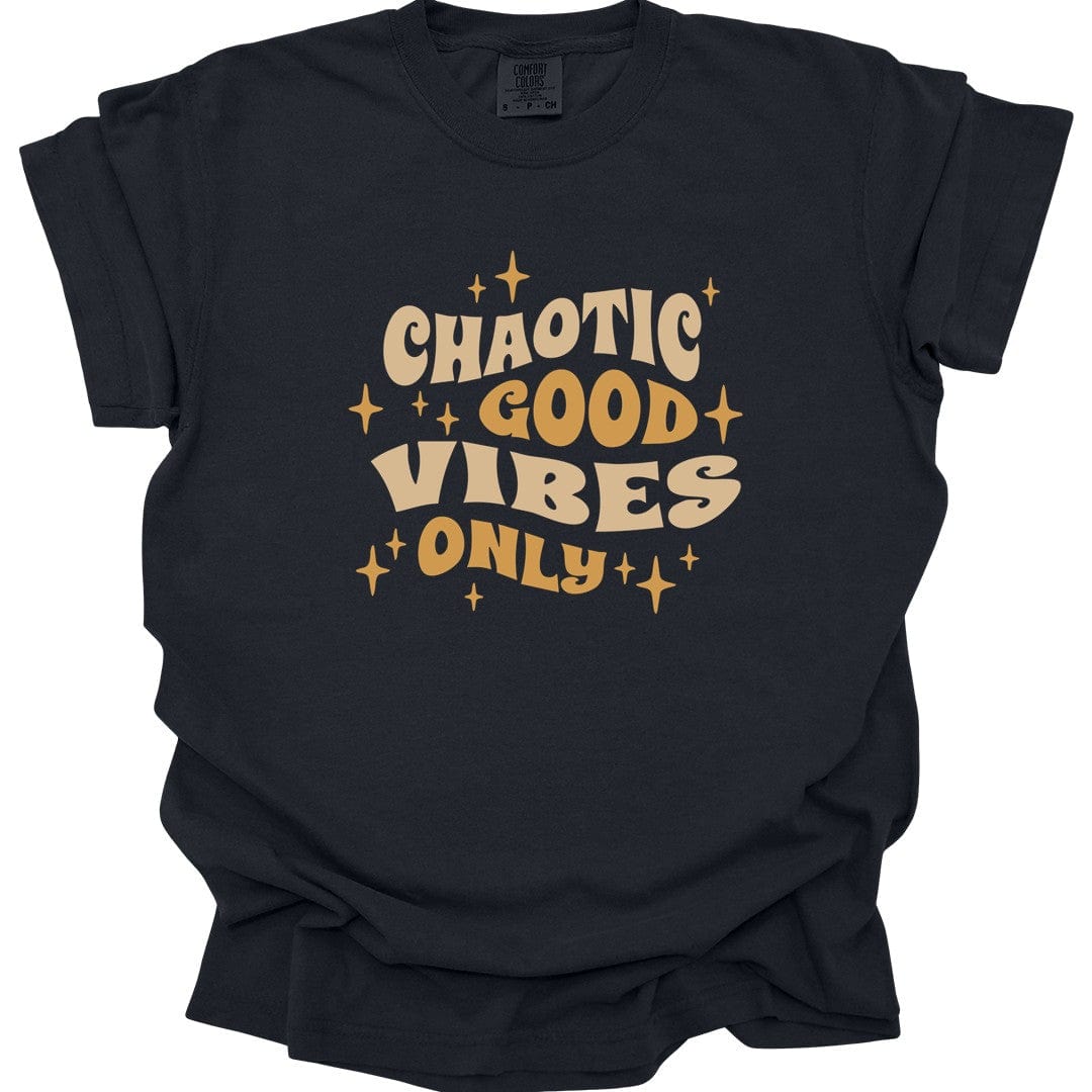 Chaotic Good Vibes Only T-Shirt - Comfort Colors