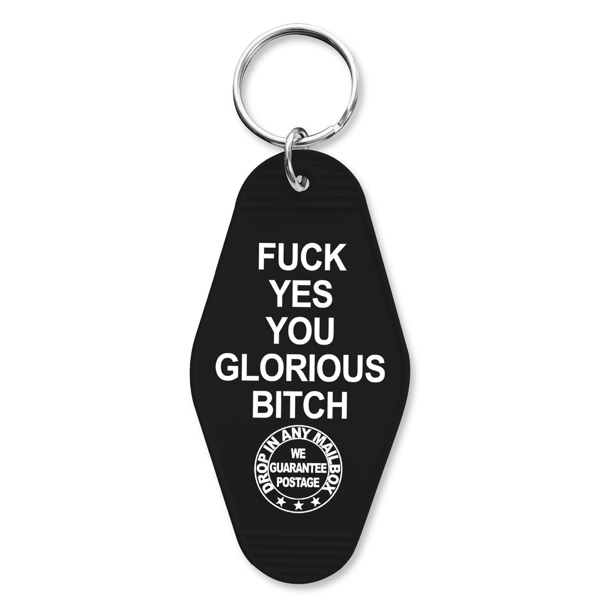 F--k Yes You Glorious B-tch Keychain