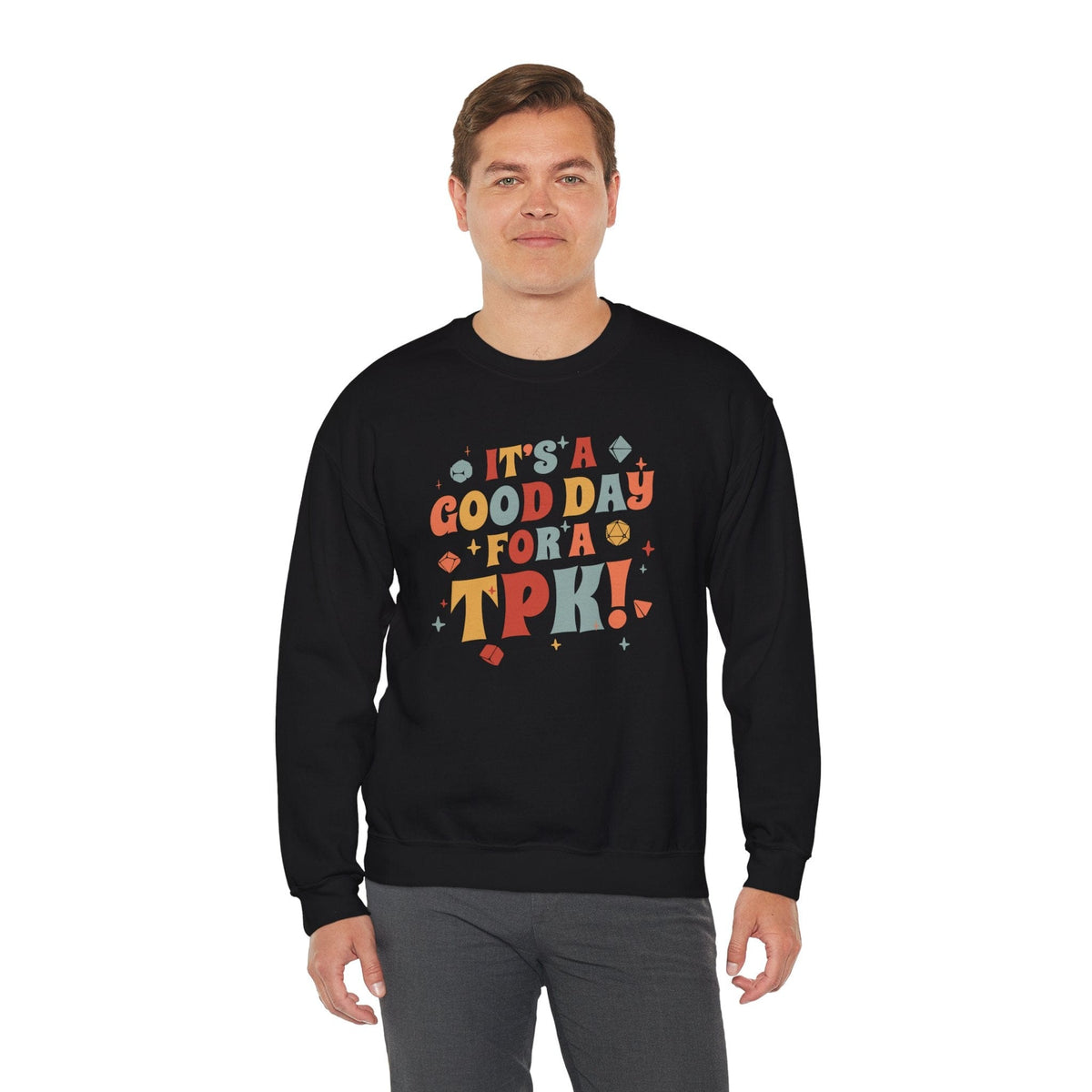 Funny DM Sweatshirt- It's a Good Day for A TPK