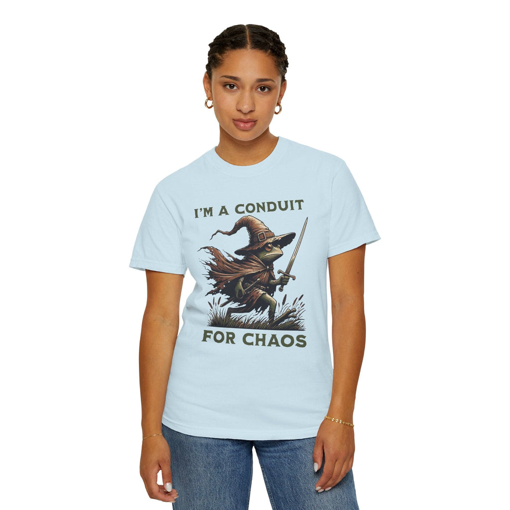 I'm A Conduit for Chaos T-shirt - Comfort Colors