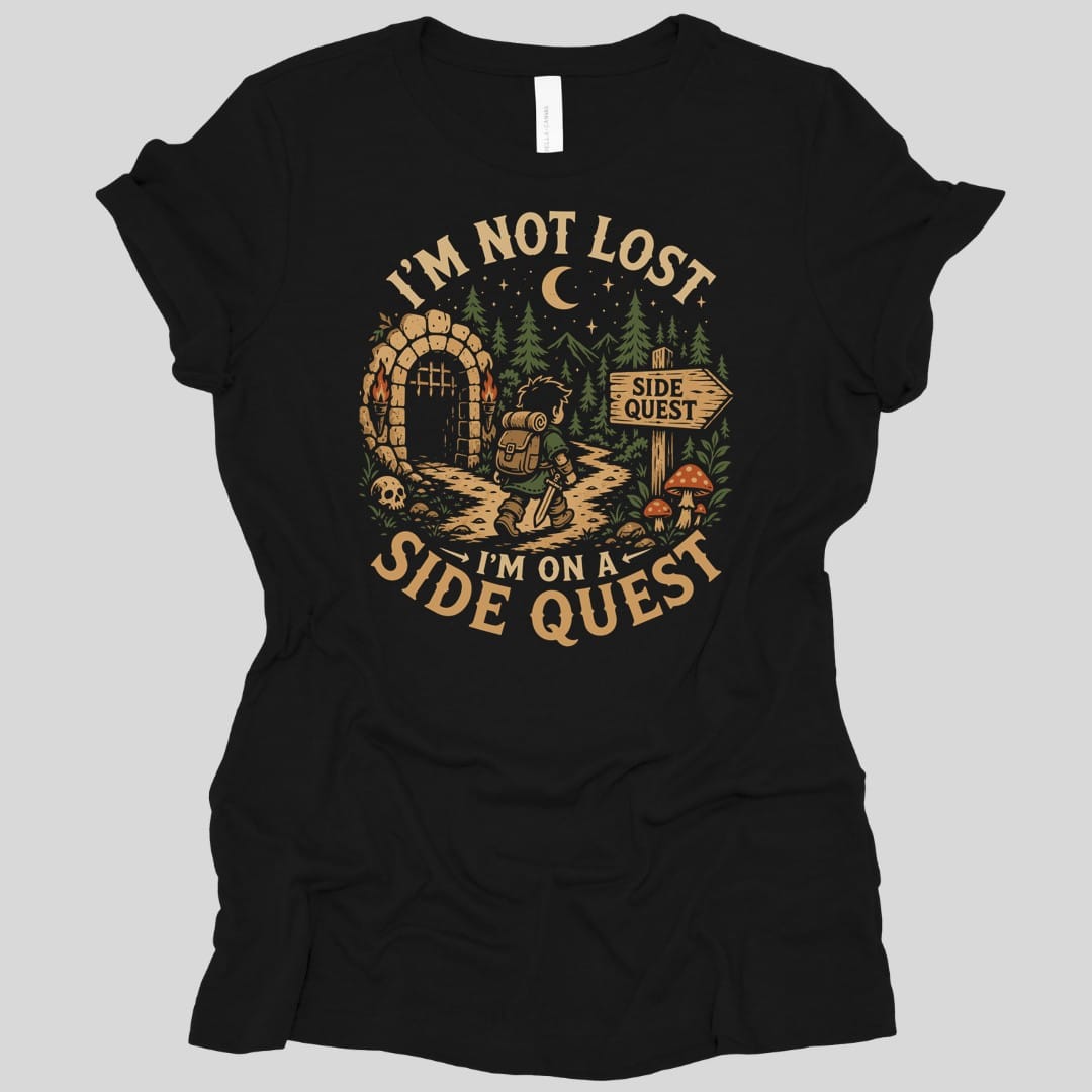 I'm Not Lost I'm On A Side Quest Women's T-shirt