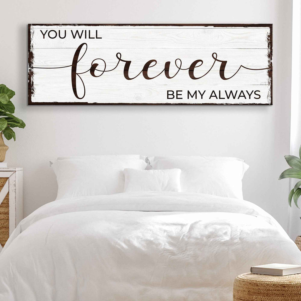 Forever Be My Always Sign II