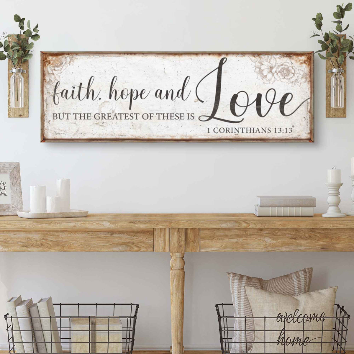 Faith Hope And Love 1 Corinthians 13:13 Faith Sign