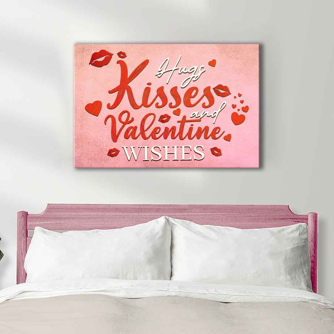 Hugs Kisses and Valentine Wishes Sign II