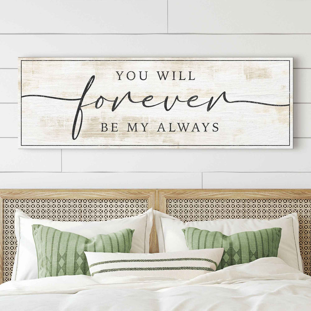 Forever Be My Always Sign III