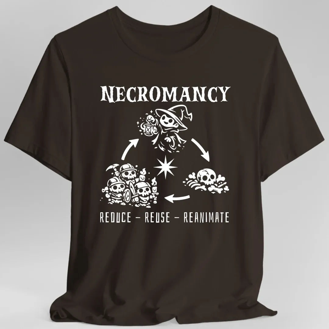 Necromancy Reduce Reuse Reanimate T-Shirt