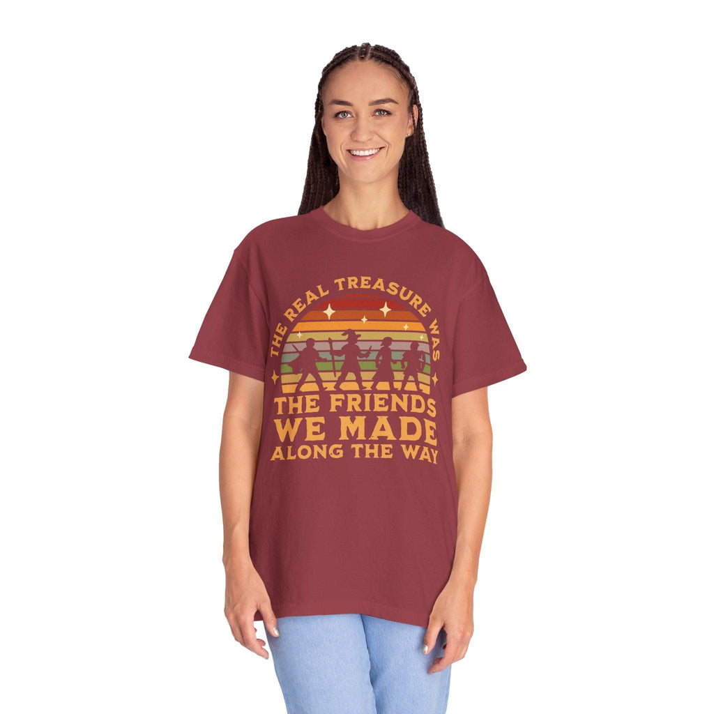 The Real Treasure Was the Friends We Made T-Shirt - Comfort Colors